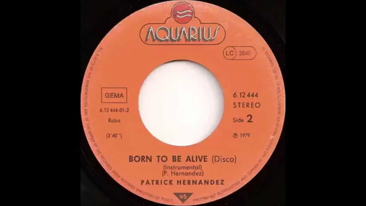 1979 - Patrick Hernandez - Born To Be Alive (Disco) (Instrumental) (7" Single Version) 1979 - Patrick Hernandez - Born To Be Alive (Disco) (Instrumental) (7" Single Version)