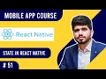 - State in React Native Class Components Mobile App Course Naveed Sarwar