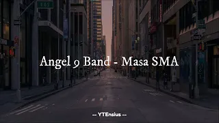 Download Angel 9 Band - Masa SMA (Lirik Lagu) MP3