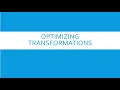 Optimizing transformation