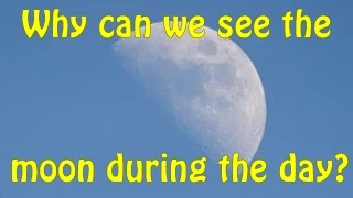 Download Why can we see the Moon during the day MP3