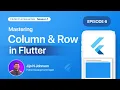 Episode 6 Mastering Column and Row Season 1 Exploring Common Widgets