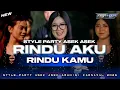 Download Lagu DJ RINDU AKU RINDU KAMU JADI SATU - STYLE PARTY ASEK ASEK NYENI 2025 VIRAL‼️CADELLEKSU RMX #trending