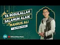 Download Lagu Ya Rosulallah, Mahrus Ali Sang Legendaris Sholawat