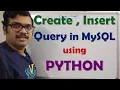 PYTHON AND MYSQL - CREATE AND INSERT QUERY CREATE AND INSERT QUERY IN MYSQL USING PYTHON