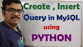 PYTHON AND MYSQL - CREATE AND INSERT QUERY CREATE AND INSERT QUERY IN MYSQL USING PYTHON