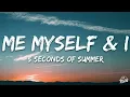 5 Seconds of Summer - Me Myself & I (Lyrics)