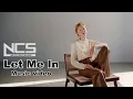 Andromedik - Let Me In [NCS Release] | Music video