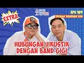 Download Lagu THOMAS RAMDHAN EXTRA: HUBUNGAN JIKUSTIK DAN  GIGI BAND! - SOPHIE NAVITALKS