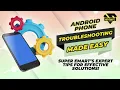 Android Phone Troubleshooting Made Easy Super eMart s Expert Tips for Effective Solutions