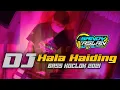 Dj Hala Haiding Full Bass Geger Geden By Sandy Aslan
