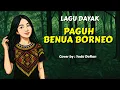 Paguh Benua Borneo | Fausta | Lagu Dayak | cover terbaru 2025