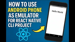 Use Android Mobile as Emulator in React Native CLI Run React Native App on Real Android Device