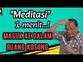 Lagu Meditasi 1 menit..!! Masuk ke dalam ruang kosong 💥KH syaiful karim #tauhid #shorts 