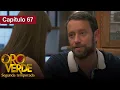 Lagu Oro Verde - S2 - EP67 - ¿Amor o venganza? - Doblado en español - HD