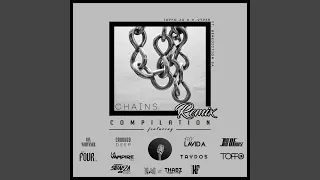 chains fux lavida drummatic remix 