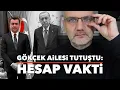 Panik.. Gökçek ailesi tutuştu; hesap vakti | Tarık Toros | Manşet | 8 Kasım 2025