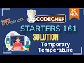 Temporary Temperature CodeChef Starters 161 CodeChef Solution