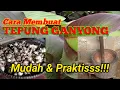 Lagu CARA MEMBUAT TEPUNG GANYONG