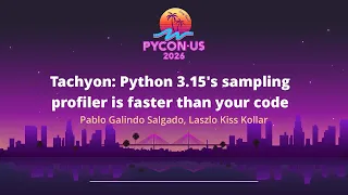 Tachyon Python 3 15 s sampling profiler is faster - Pablo Galindo Salgado Laszlo Kiss Kollar