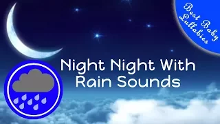 8 HOURS Rain Sounds For Sleep Lullabies Songs For Babies To Go To Sleep Baby Lullaby RAIN THUNDER 