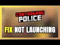 How to FIX Contraband Police Not Starting