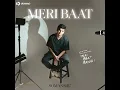 Meri Baat