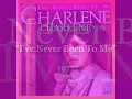 CHARLENE - I've Never been To Me