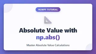 NumPy np abs Tutorial - Calculate Absolute Values in Python Beginner Friendly