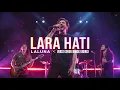 Lara Hati – Laluna | Versi Cover Rock Energi