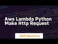 aws lambda python make http request