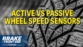 Active VS Passive Wheel Speed Sensors