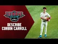 Diamondchats Describe Corbin Carroll Arizona Diamondbacks
