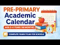Pre-Primary Academic Calendar 3 4 Years Complete Yearly Plan for Schools