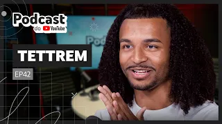 TetTrem revela como cresceu no YouTube e criou a Nood TV - Podcast do YouTube EP42