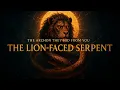 Download Lagu The Lion-Faced Serpent: The Archon You Were Never Told About