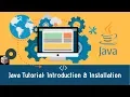 Complete JAVA Tutorial Series Tutorial - Part 1