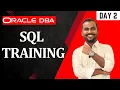Oracle DBA Journey Begins Day 2 - SQL Training