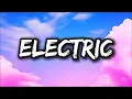 Download Lagu Electric |¶ (official lyrics video)