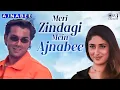 Download Lagu Meri Zindagi Mein Ajnabee Ka Intezaar Hai | Ajnabee | Kumar Sanu, Sunidhi Chauhan | Anu Malik