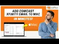 How To Add Comcast Xfinity Email to Mac Help Email Tales