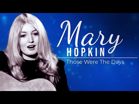 Download MP3 Mary Hopkin - Those Were The Days (1968)