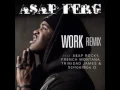 A AP Ferg - Work REMIX Clean
