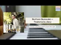 Download Lagu Sufian Suhaimi - Ternyata Aku (Simple Piano Cover)
