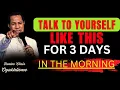 TALK TO YOURSELF LIKE THIS DECLARE GOD S BLESSINGS OVER YOUR LIFE AND HOME Pastor Chris Oyakhilome