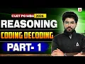 CUET PG MBA 2026 Reasoning Coding Decoding Part 1