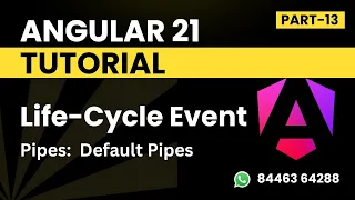 Angular 21 Tutorial for Beginners Component Life Cycle Event Pipes in Angular Part - 13