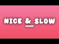 Usher - Nice & Slow (Lyrics)
