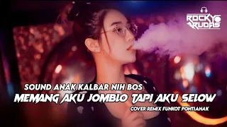 Download FUNKOT PONTIANAK • MEMANG AKU JOMBLO TAPI AKU SELOW (DUO MANJA) • REMIX ROCKY RUDAS 2024 MP3