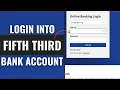 How to Login Fifth Third Banking Account 2025 53rd Bank Account Login